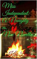 Miss Independent: A Naughty vs. Nice Novella (Miss Independent #4.5) by Kiki Leach
