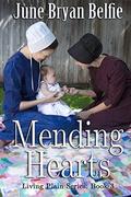 Mending Hearts (Living Plain #3) by June Bryan Belfie