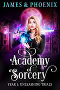 Term 1, Unleashing Trials (Academy of Sorcery #1) by Athena Phoenix