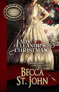 Lady Eleanor's Christmas (Lady Eleanor Mysteries #3) by Becca St. John