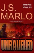 Unraveled (Duty Bound #1) by J.S. Marlo