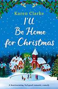 I'll Be Home for Christmas by Karen Clarke