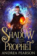 Shadow Prophet (Midnight Chronicles #1) by Andrea Pearson