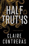 Half Truths by Claire Contreras