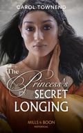 The Princess's Secret Longing (Princesses of the Alhambra #2) by Carol Townend