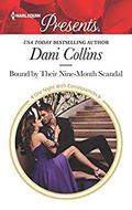 Bound by Their Nine-Month Scandal  (One Night With Consequences) by Dani Collins