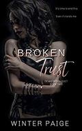 Broken Trust (Devastation Duet #2) by Winter Paige