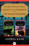 The Black Diamond Series: Legacy of the Diamond and The Black Diamond by Andrea Kane