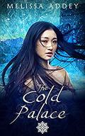 The Cold Palace (The Forbidden City #4) by Melissa Addey