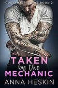 Taken by the Mechanic (Curvy Librarians #2) by Anna Heskin
