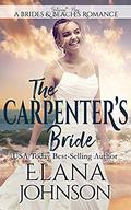 The Carpenter's Bride: Clean Beach Romance in Getaway Bay (Brides & Beaches Romance #6) by Getaway Bay
