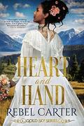 Heart and Hand by Rebel Carter