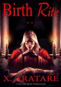 Birth Rite by Raythe Reign, X. Aratare
