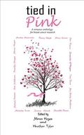 Tied In Pink: A romance anthology in support of Breast Cancer Research by Mirren Hogan