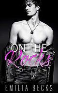 On The Rocks: An Enemies to Lovers BBW and Rock Star Romance (Lynch Brothers #3) by Emilia Becks