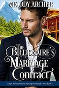 The Billionaire's Marriage Contract (Clean Billionaire Fake Marriage Romance #2) by Melody Archer