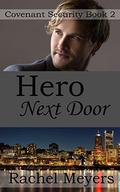 Hero Next Door (Covenant Security #2) by Rachel Meyers
