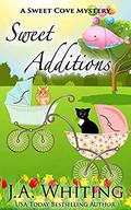SWEET ADDITIONS by J A WHITING