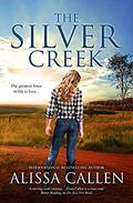 The Silver Creek (A Woodlea Novel #6) by Alissa Callen