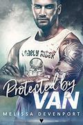 Protected By Van by Melissa Devenport
