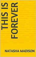 This Is Forever by Natasha Madison
