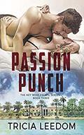Passion Punch (Key West Escape #3) by Tricia Leedom