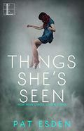 Things She's Seen (Northern Circle Coven #2) by Pat Esden