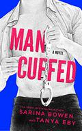 Man Cuffed (Man Hands #4) by Tanya Eby