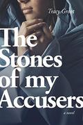 The Stones of My Accusers (The Brother’s Keeper #2) by Tracy Groot