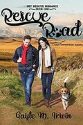 Rescue Road: A Clean, Contemporary Pet Rescue Romance by Gayle M. Irwin