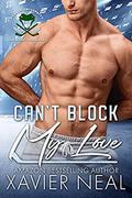 Can't Block My Love by Xavier Neal