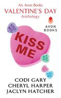 Kiss Me: An Avon Books Valentine's Day Anthology (Rock Canyon, Idaho #0.5) by Jaclyn Hatcher