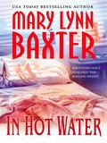 In Hot Water  (MIRA) by Mary Lynn Baxter
