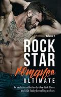 Rock Star Romance Ultimate: Volume 2  (An Exclusive Collection) by Michelle Valentine