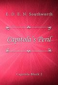 Capitola’s Peril (Capitola Black #2) by E.D.E.N. Southworth