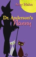 Dr. Anderson's Nanny by Amy Hahn