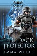 The Fullback Protector (The Smoky Hills Academy #2) by Emma Wolfe