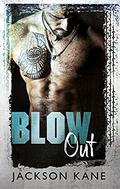 Blow Out (Steel Veins #1) by Jackson Kane