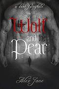 The Wolf and the Pear by Alex Jane