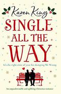 Single All the Way by Karen King