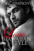 Love Hawaiian Style by A.L. Simpson