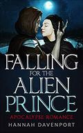 Falling for the Alien Prince: Apocalypse Romance by Hannah Davenport