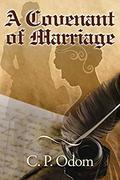 A Covenant of Marriage: A Pride & Prejudice Variation by Ellen Pickels