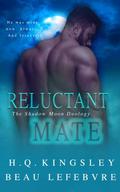 Reluctant Mate by Beau LeFebvre