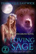 Loving Sage: A Rowan Sibling Novel  (The Wiccan Haus) by Dominique Eastwick