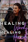 Healing Words. Healing Hearts. by Elisabeth