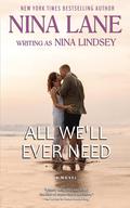 All We'll Ever Need: Callie & Jake (Bliss Cove #2) by Nina Lindsey