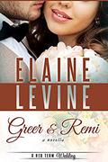 Greer and Remi: A Red Team Wedding Novella (Red Team #9.7) by Elaine Levine