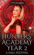 Fall Festival (Hunters' Academy Year #2) by Ivy Hearne