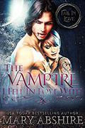 The Vampire I Fell In Love With (Fall in Love #2) by Mary Abshire